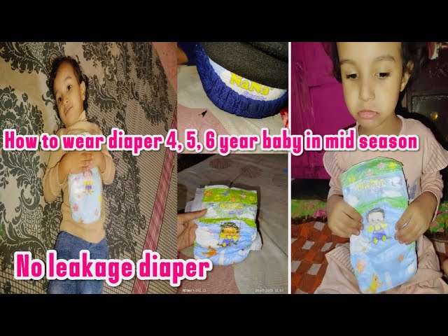 Diaper girl/how to wear diaper 4, 5, 6 year old baby/no leakage diaper/tips and tricks/diaper change