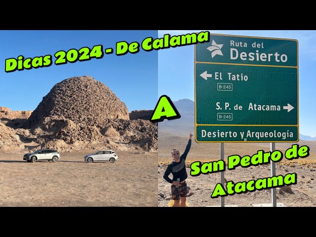 DICAS Deserto do Atacama 2024 - Calama a San Pedro de Atacama Valores e Aluguel de Carro e Mercado