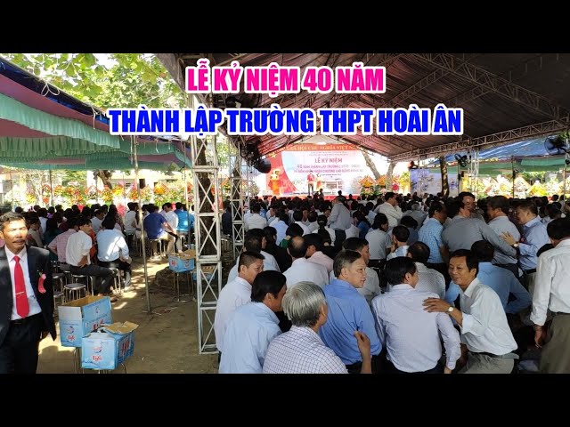 Vlogs | Lễ kỷ niệm 40 năm thành lập Trường THPT Hoài Ân và đón nhận Huân chương Lao động hạng 3