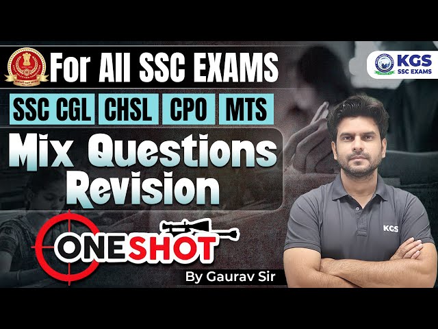 For All SSC Exams | SSC CGL/CHSL/CPO/MTS | Mix Questions Revision One Shot | Gaurav Sir Maths KGS