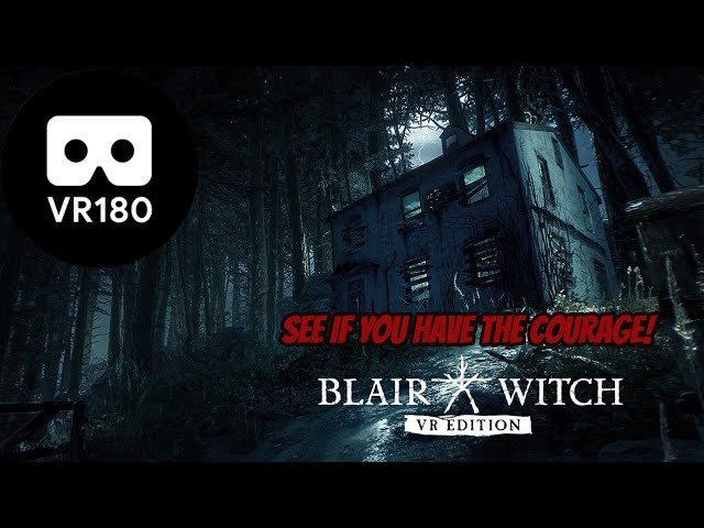 See if you have the courage! (Blair Witch VR) - PSVR VR180 3D gameplay