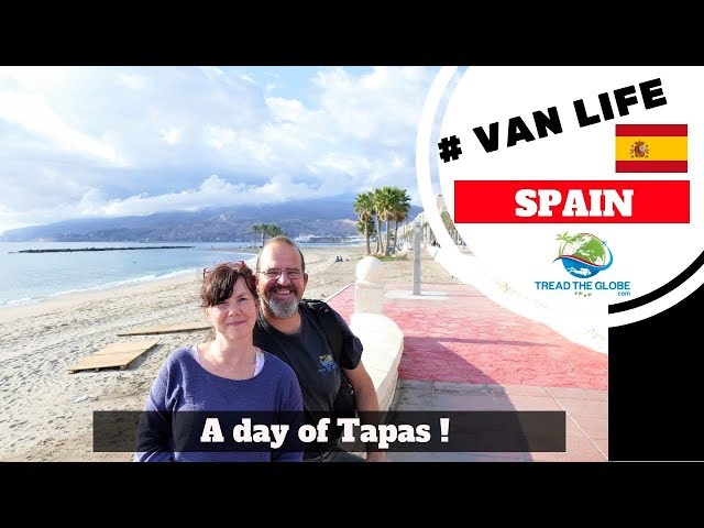 Vanlife Spain - Sampling Tapas in Almeria Spain  [S2-E30]