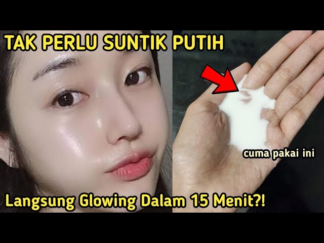 TAK PERLU SUNTIK PUTIH!! WAJAH GLOWING DAN KENCANG DALAM 15 MENIT?! | CARA MEMUTIHKAN WAJAH PERMANEN