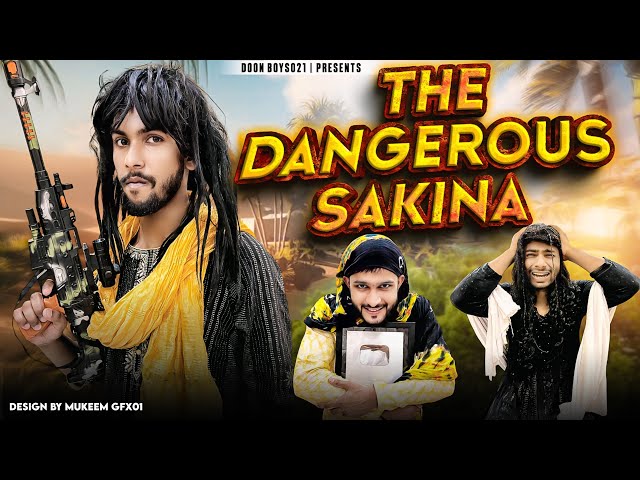 THE DANGEROUS SAKINA🤣🤣 || Doon boys021 ||