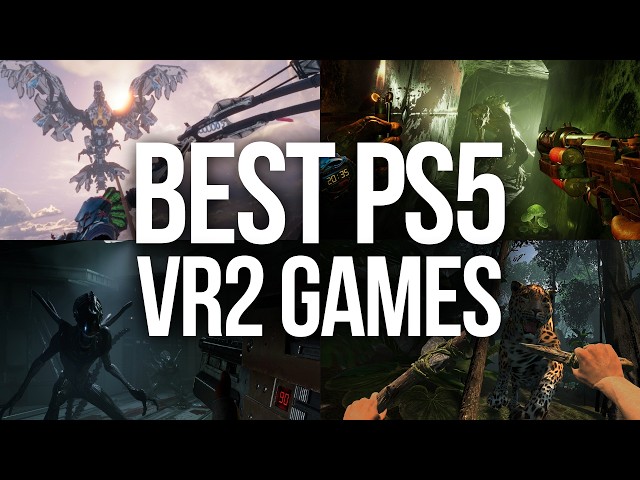 30 BEST PS5 VR GAMES TO PLAY RIGHT NOW - PSVR2 Games (2025)