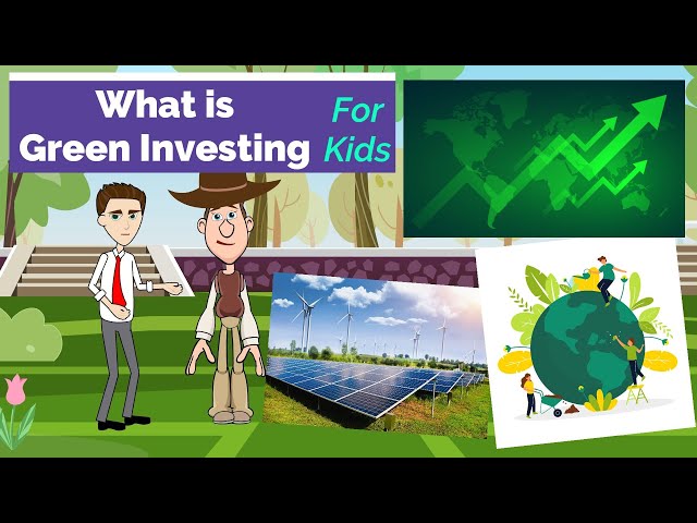 What is Green Investing? A Simple Explanation for Kids and Beginners