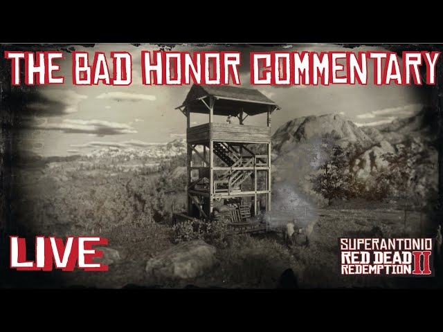 The Doctor's Appointment, and Moving Up North, The super bad honor live Commentary RDR2