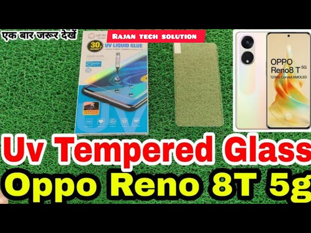 Oppo reno 8t me tempered glass kaise lagaye #uvglass #curvedisplay #opporeno8t5g #rajantechsolution