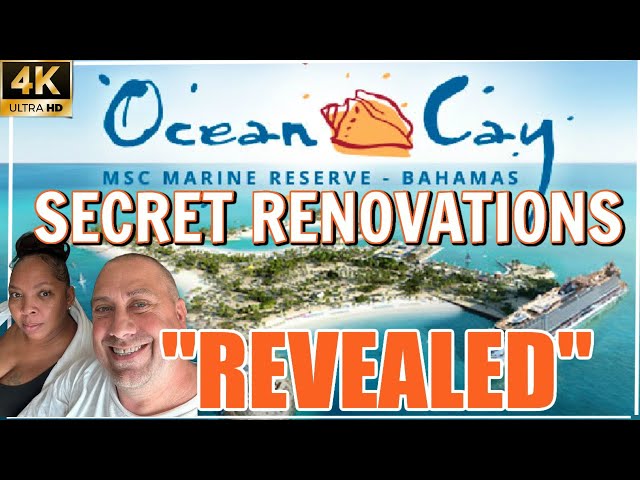 Secret Renovation Construction Revealed: MSC Ocean Cay Island!