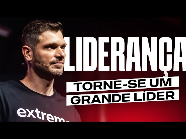 COMO SE TORNAR UM LÍDER: 3 Passos para liderar em alta performance