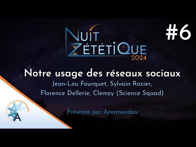 Notre usage des réseaux sociaux - #6 - Nuit Zététique 2024 🌕