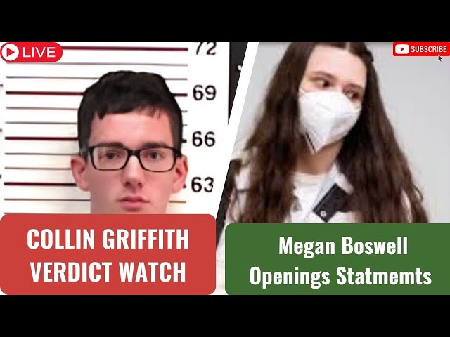 Verdict FL v Collin Griffith / TN v Megan Boswell Opening Statements