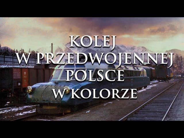 KOLEJ W PRZEDWOJENNEJ POLSCE - KOLOROWY FILM | RAILWAYS IN PRE-WAR POLAND - COLOUR FILM