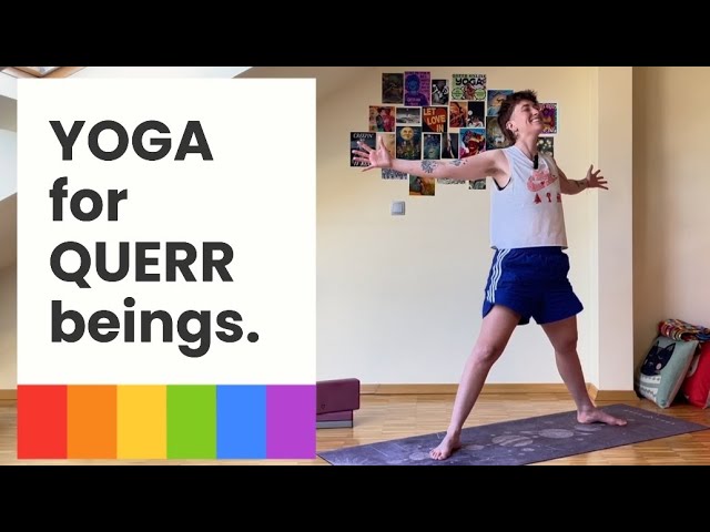 Yoga for Queer Beings - Embrace Your Whole Self | 60 min