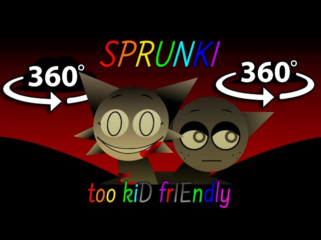 Incredibox Sprunk kID frIEndly 360° VR Animation