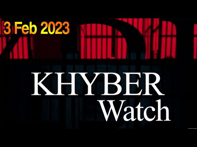 Khyber Watch | 03 February 2023 | Khyber News | KR1S