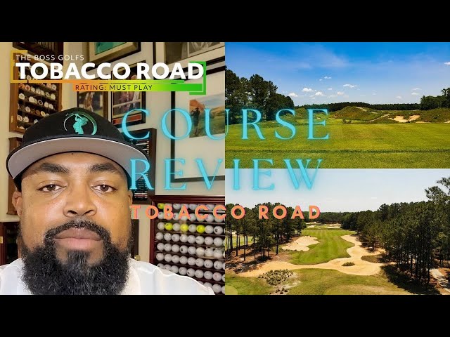 Tobacco Road - North Carolina Golf Course Review - The Boss Golfs