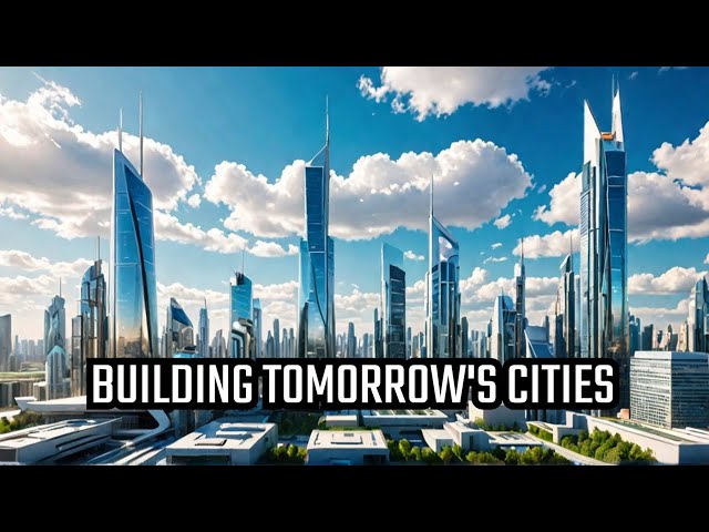 Future Cities Are Being Built NOW!