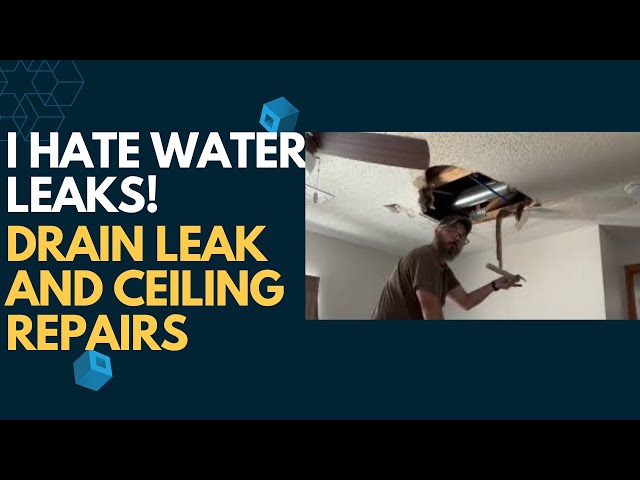 111 - Moving & Home Sale | Log Home Repairs | I Hate Water Leaks | Leaking Drain | Ceiling Repair