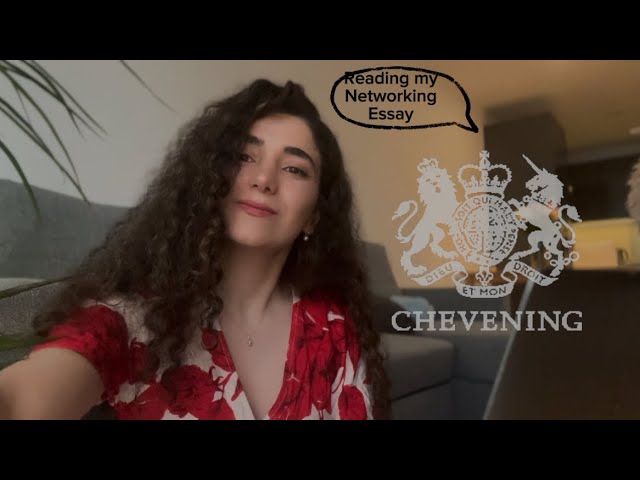 Chevening Networking Essay/ Reading my successful essay