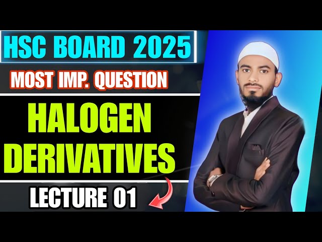 Halogen Derivatives | most important questions halogen derivatives