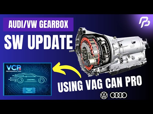 AUDI/VW DIY GEARBOX SOFTWARE UPDATE USING VCP (VAG CAN PRO)