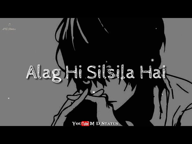 Ek Alag hi silsila  Hai 🙃\Hamari mohabbat ka💏😍\!sad😔  shaayri\!whatsapp status ❤