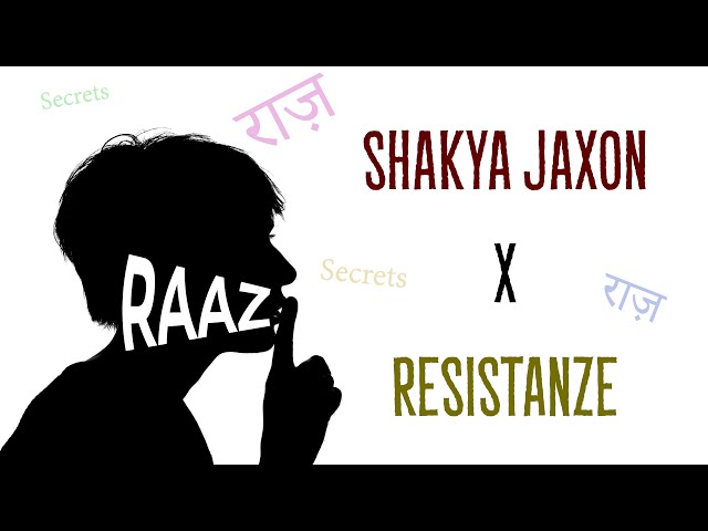 Resistanze X @ShakyaJaxon - Raaz | Original Music Video