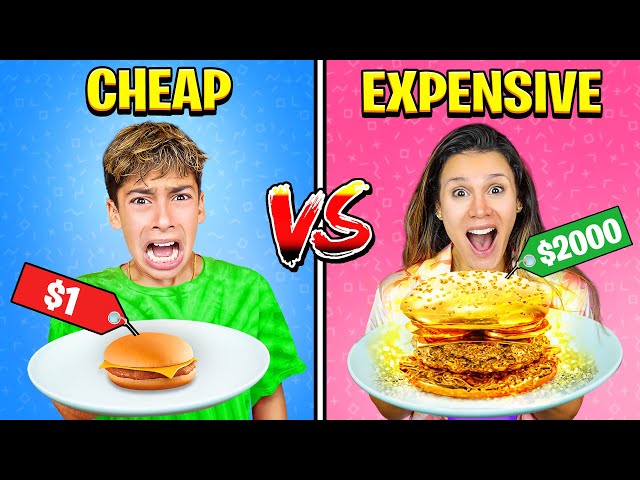 CHEAP Vs EXPENSIVE Food Challenge!