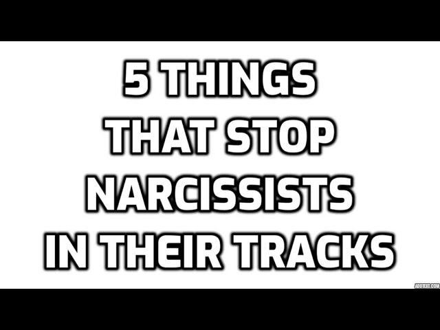 5 Things That Stop Narcissists In Their Tracks