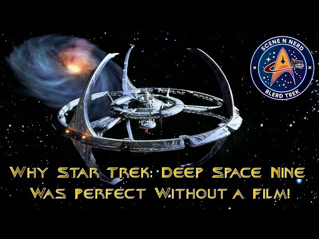 Star Trek: Deep Space Nine - A Masterpiece Without a Movie