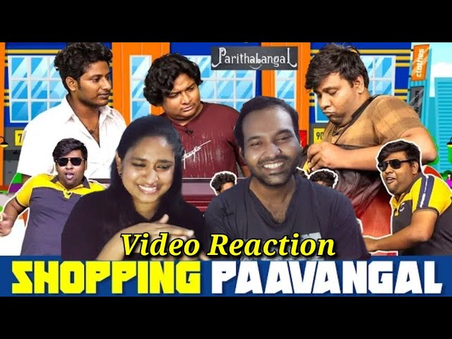 Shopping Paavangal  | Parithabangal Video Reaction | Gopi | Sudhakar | Tamil Couple Reaction