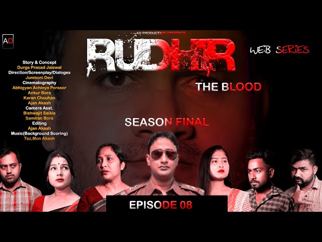 RUDHIR -THE BLOOD ||EPISODE 08|| AN ASSAMESE WEB SERIES||JUNMONI DEVI||AD PRODUCTION