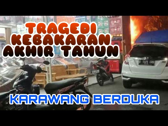 KEBAKARAN TOKO MEBEUL KARAWANG | 3 Orang tewas | Telukjambe | Duka penghujung tahun