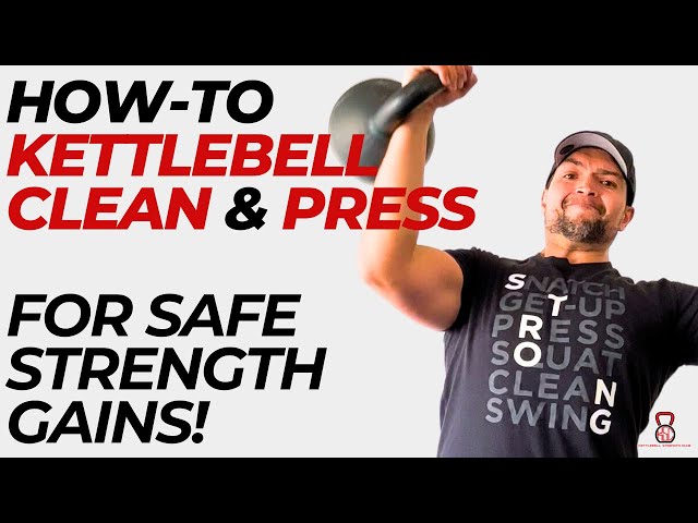 Mastering the Kettlebell Clean and Press for POWERFUL Gains!