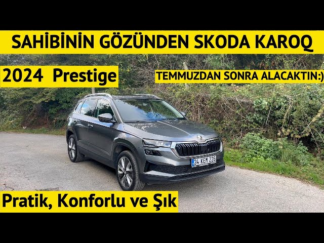 2024 Skoda Karoq Test Sürüşü ve Detaylı İnceleme