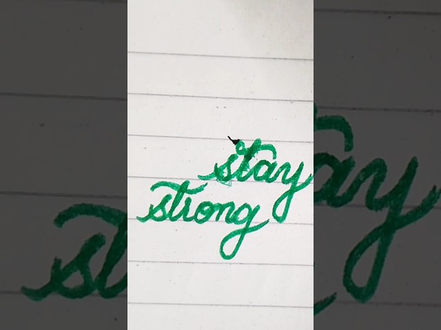 "stay strong" in cursive writing #calligraphy #handwriting #shorts #shortsfeed