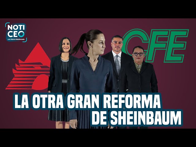 La otra gran reforma de Sheinbaum