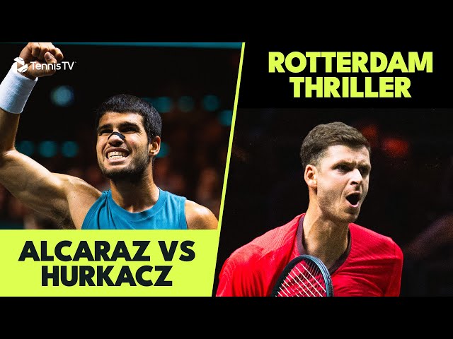 Carlos Alcaraz vs Hubert Hurkacz THRILLER! 😮‍💨 | Rotterdam 2025 Highlights