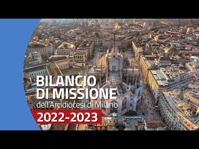 Bilancio di missione Diocesi di Milano 2022-2023 (sintesi)