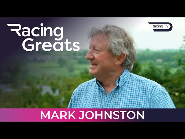 Racing Greats: Mark Johnston - from humble beginnings to colossus of British racing