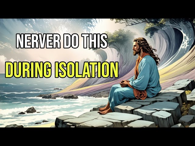 Chosen Ones, NEVER Do THIS When GOD Isolates You | Spiritualogs