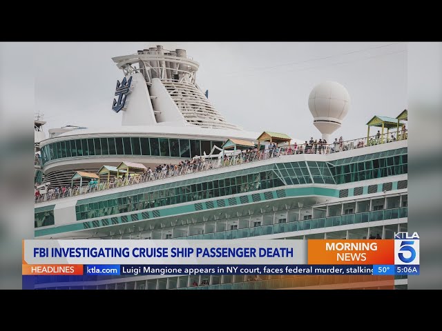 FBI investigating cruise ship passenger death