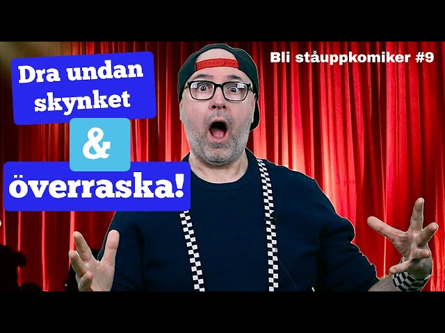 Bli ståuppkomiker #9: Pull back & reveal