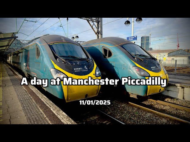 A Day At Manchester Piccadilly | 11/01/2025 |