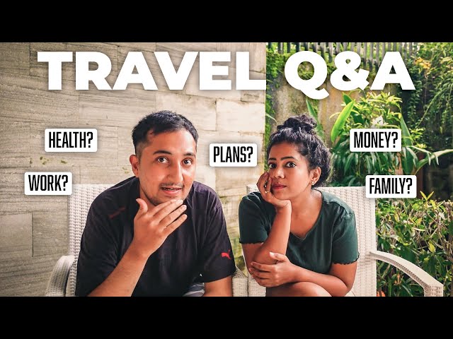 Our first ever full-time travel Q&A (😳 WE ARE SHARING IT ALL after six months on the road)