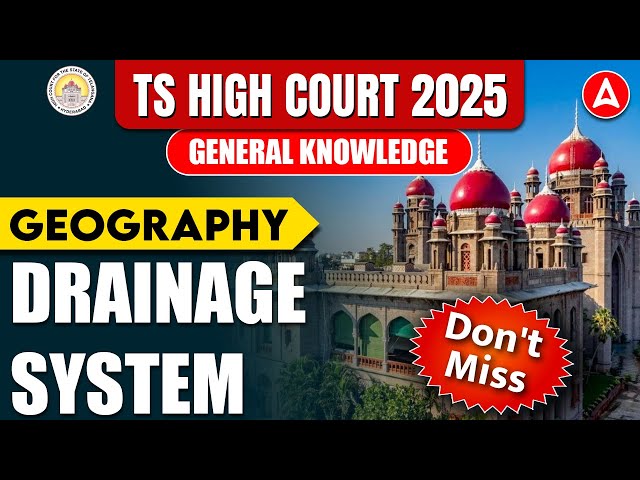 TS High Court Classes | Geography - Drainage System | TS High Court General Knowledge/GK Questions