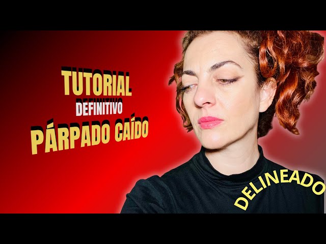 Tutorial definitivo delineado "párpado caído"