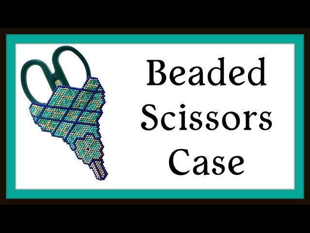 Beaded Scissors Case - Diy Jewelry Making Tutorial