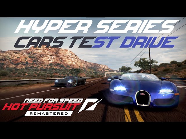 Need For Speed - Hot Pursuit Remastered: Racer Hyper Series Cars Test Drive